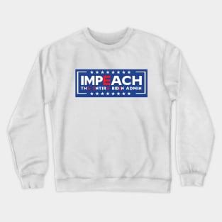 Impeach The Entire Admin Crewneck Sweatshirt